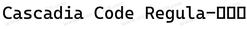 Cascadia Code Regula字体转换